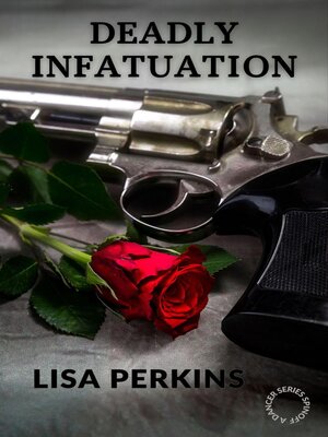 cover image of Deadly Infatuation